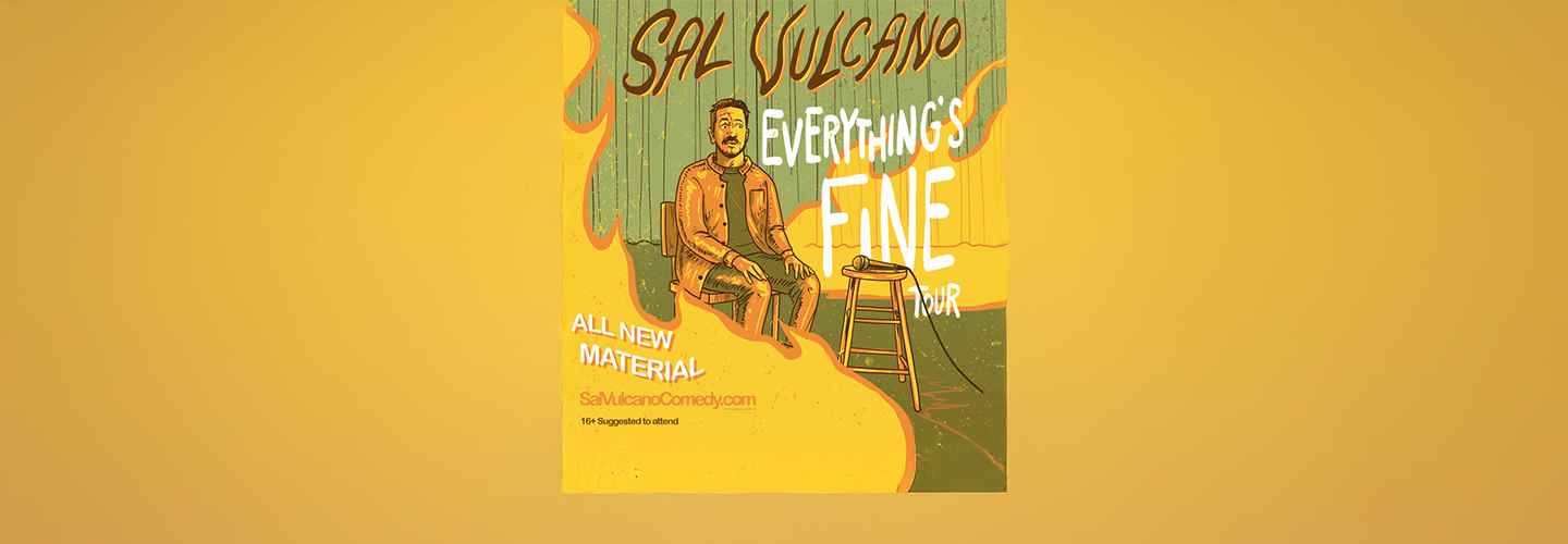 Sal Vulcano - Everything's Fine Tour